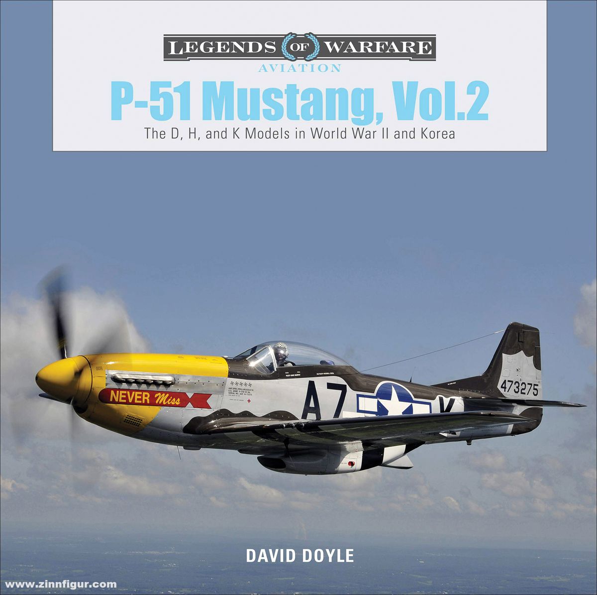Schiffer Publishing Doyle, David: P-51 Mustang. Band 2: P-51 Mustang, The D, H, and K Models in World War II and Korea