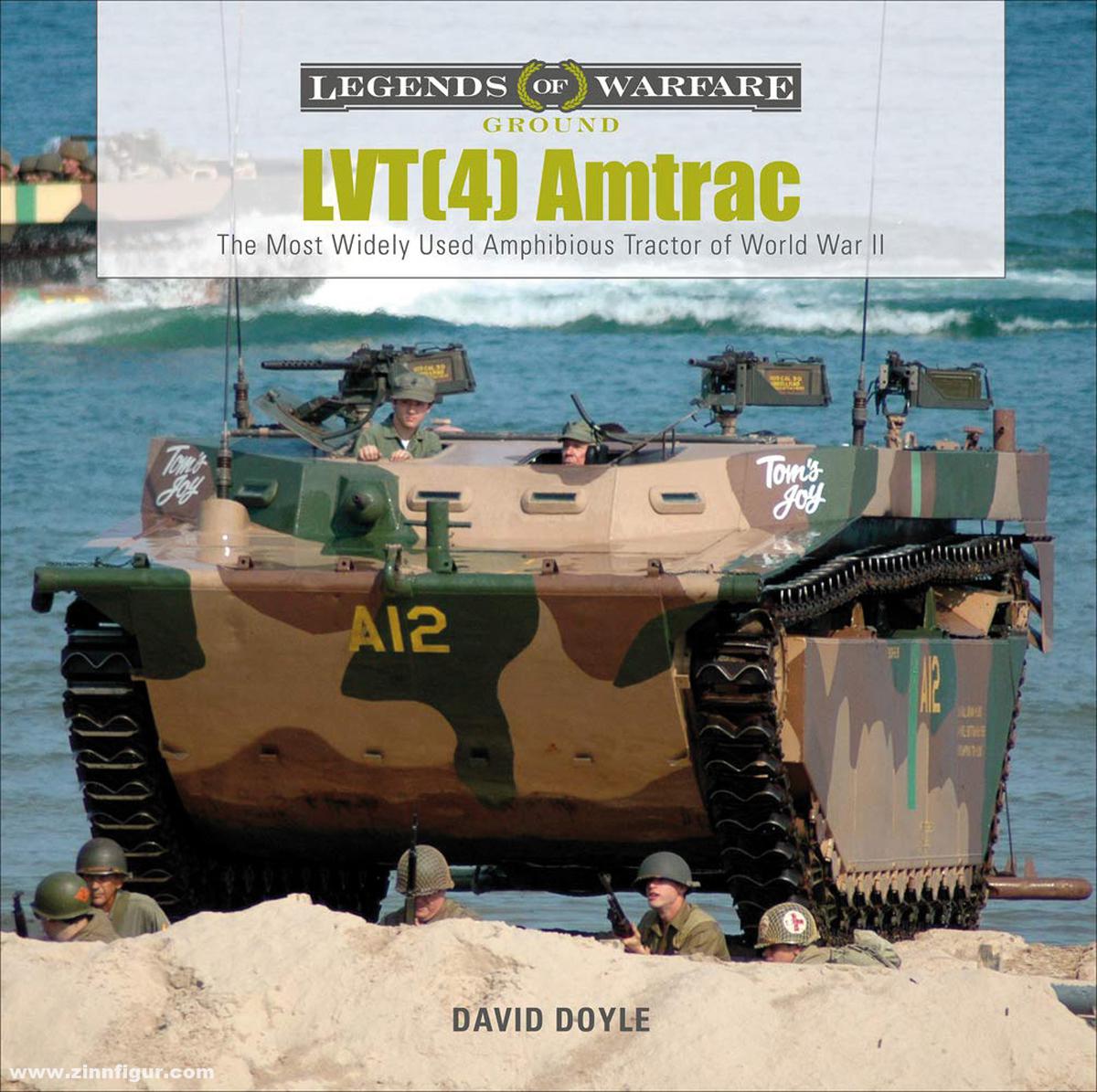 Schiffer Publishing Doyle, David: LVT(4) Amtrac. The Most Widely Used Amphibious Tractor of World War II