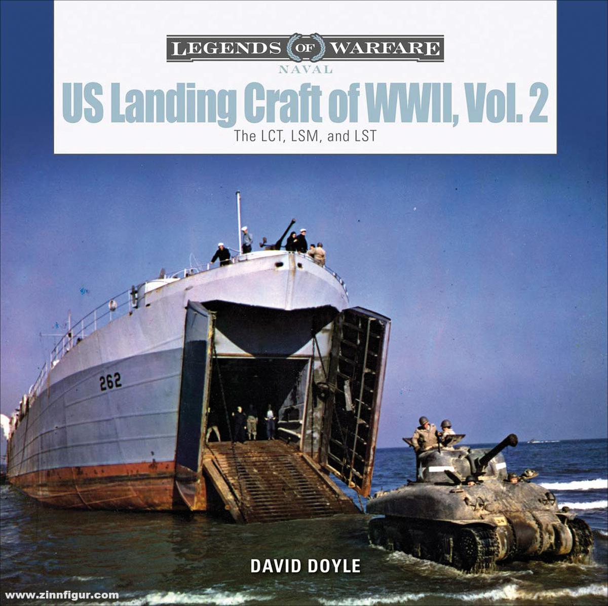 Schiffer Publishing Doyle, David: US Landing Craft of World War II. Band 2: The LCT, LSM, and LST