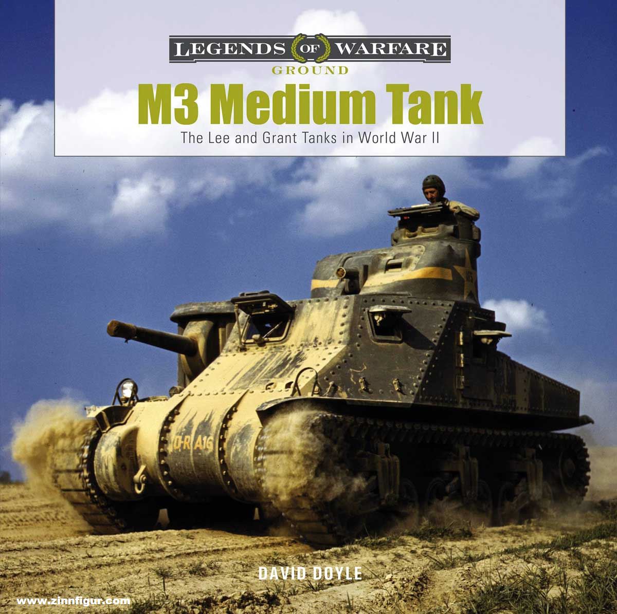 Schiffer Publishing Doyle, David: M3 Medium Tank. The Lee and Grant Tanks in World War II