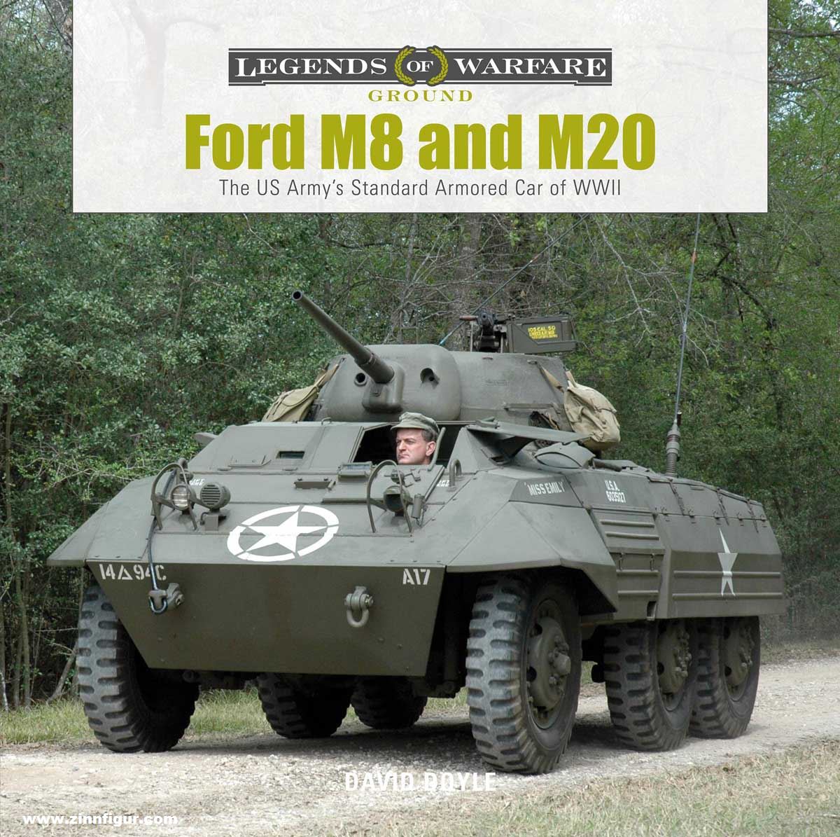 Schiffer Publishing Doyle, David: Ford M8 and M20. The Us Army's Standard Armored Car of WWII