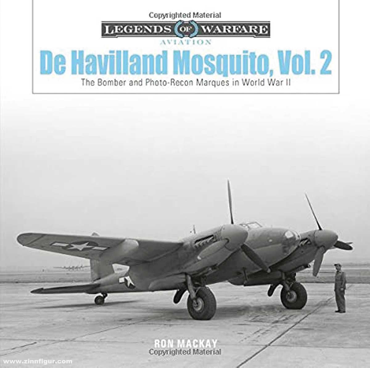 Schiffer Publishing Mackay, Ron: De Havilland Mosquito. Band 2: The Bomber and Photo-Recon Marques in World War II