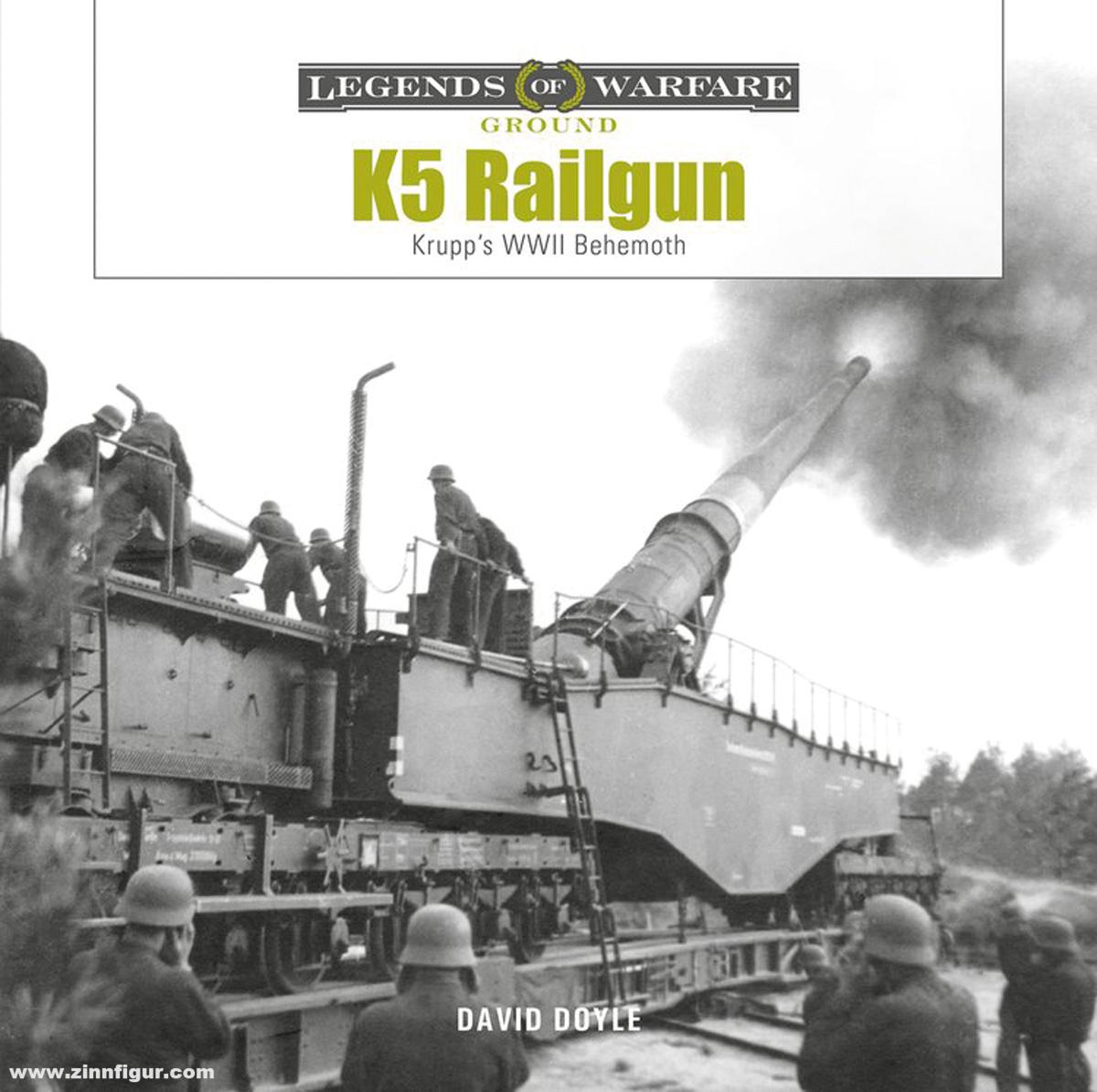 Schiffer Publishing Doyle, David: K5 Railgun. Krupp's WWII Behemoth