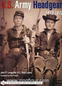 Schiffer Publishing Langellier, J. P./Loane, C. P.: U.S. Army Headgear 1812-1872