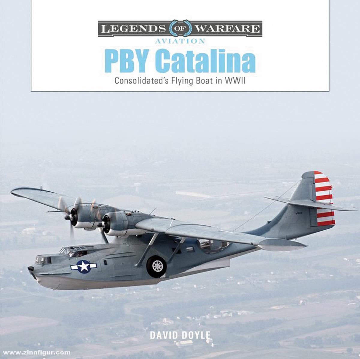 Schiffer Publishing Doyle, David: PBY Catalina. Consolidated's Flying Boat in WWII