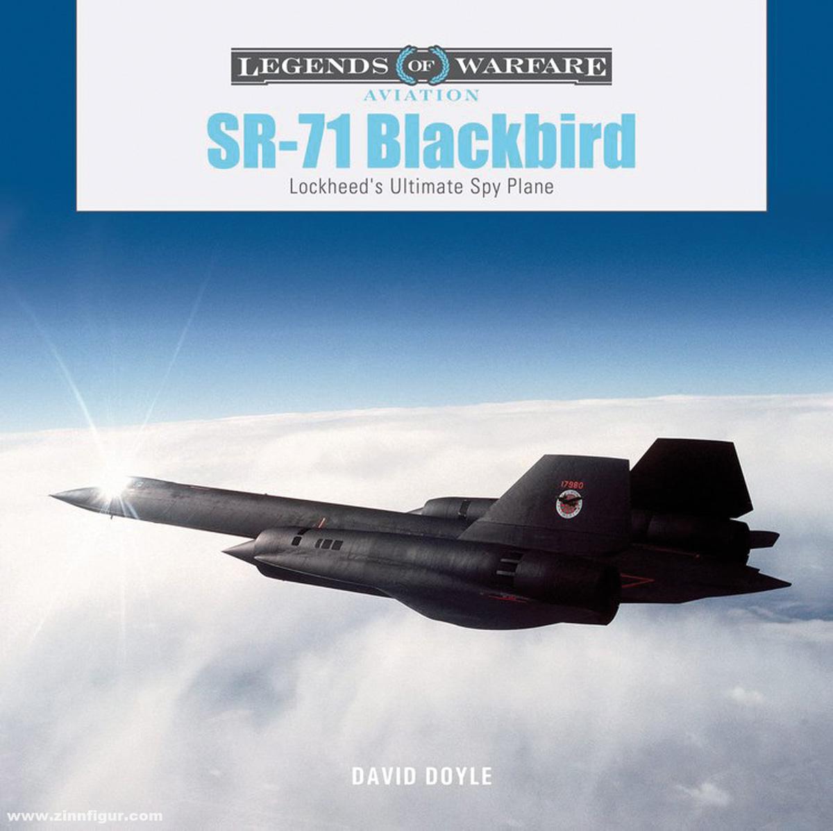 Schiffer Publishing Doyle, David: SR-71 Blackbird. Lockheed's Ultimate Spy Plane