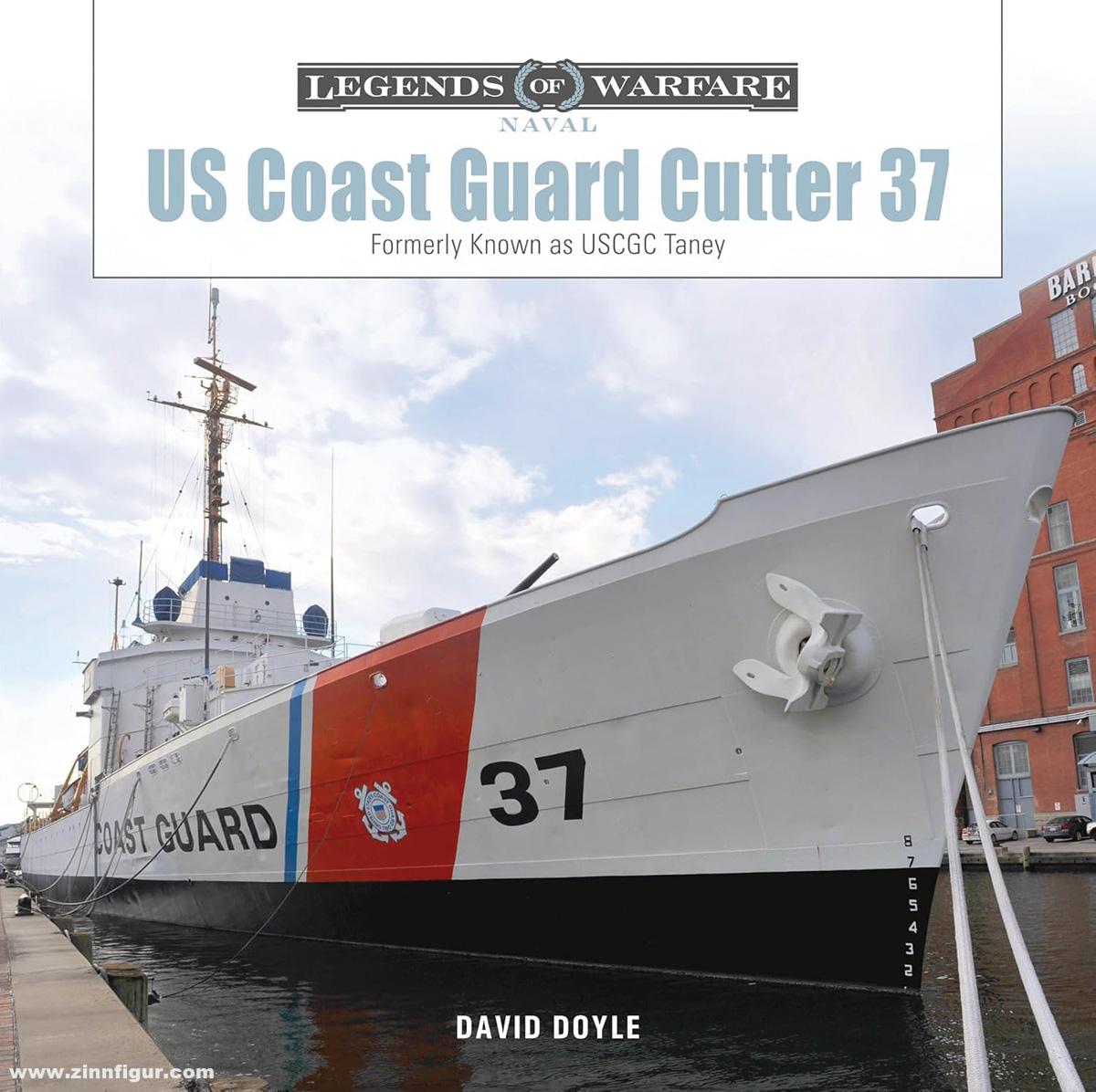 Schiffer Publishing Doyle, David: US Coast Guard Cutter 37. Formerly Known as USCGC Taney