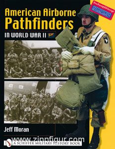 Schiffer Publishing Moran, J.: American Airborne Pathfinders in World War II