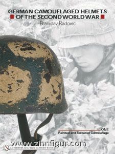 Schiffer Publishing Radovic, B.: German Camouflaged Helmets of the Second World War. Band 1: Painted and Textured Camouflage