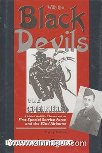 Schiffer Publishing Nelson, M. J.: With the Black Devils. A Soldier World War II Account with the First Special Service Force and the 82nd Airborne