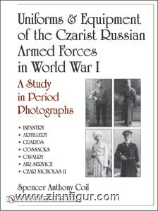Schiffer Publishing Coil, S. A.: Uniforms & Equipment of the Czarist Russian Armed Forces in World War I