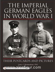 Schiffer Publishing Bronnenkant, L. J.: The Imperial German Eagles in World War I. Their Postcards and Pictures. Band 1