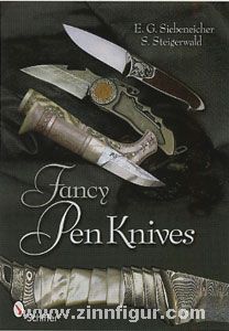 Schiffer Publishing Siebeneicher-Hellwig, E.G./Steigerwald, S.: Fancy Pen Knives. A Complete Analysis & Introduction to Make Your Own