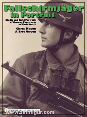 Schiffer Publishing Mason, C./Queen, E.: Fallschirmjäger in Portrait. Studio and Field Portraits of German Paratroops in World War II