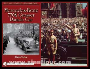 Schiffer Publishing Taylor, B.: Hitler's Chariots. Band 2: Mercedes-Benz 770k Großer Parade Car