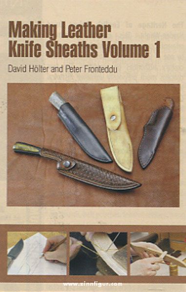 Schiffer Publishing Hölter, D./Fronteddu, P.: Making Leather Knife Sheaths. Band 1