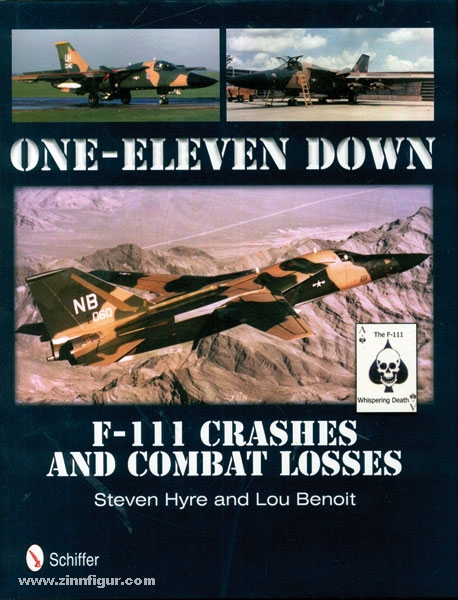 Schiffer Publishing Hyre, S./Benoit, L.: One-Eleven Down. F-111 Crashes and Combat Losses