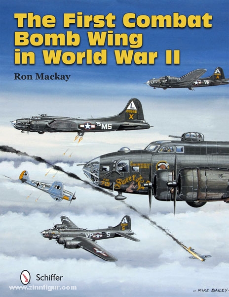 Schiffer Publishing Mackay, R.: The First Combat Bomb Wing in World War II
