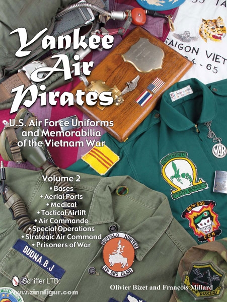 Schiffer Publishing Bizet, O./Millard, F.: Yankee Air Pirates. Band 2: U.S. Air Force Uniforms and Memorabilia of the Vietnam War