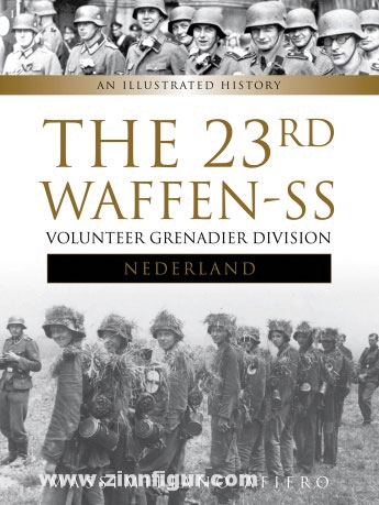Schiffer Publishing Afiero, M.: The 23rd Waffen SS Volunteer Panzer Grenadier Division Nederland: An Illustrated History