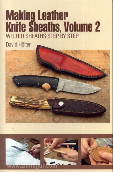 Schiffer Publishing Hölter, D.: Making Leather Knife Sheaths. Band 2: Welted Sheaths Step by Step