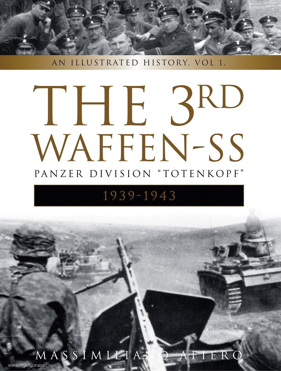 Schiffer Publishing Afiero, Massimiliano: The 3rd Waffen-SS Panzer Division 'Totenkopf'. Band 1: 1939-1943
