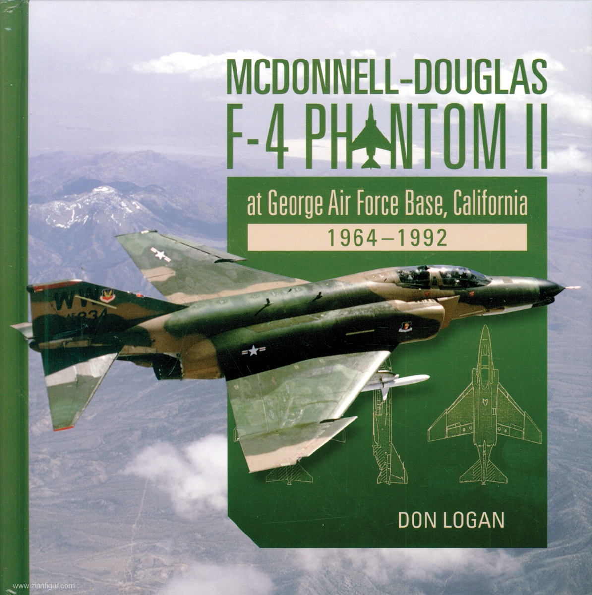 Schiffer Publishing Logan, Don: McDonnell-Douglas F-4 Phantom II at George Air Force Base, California: 1964-1992