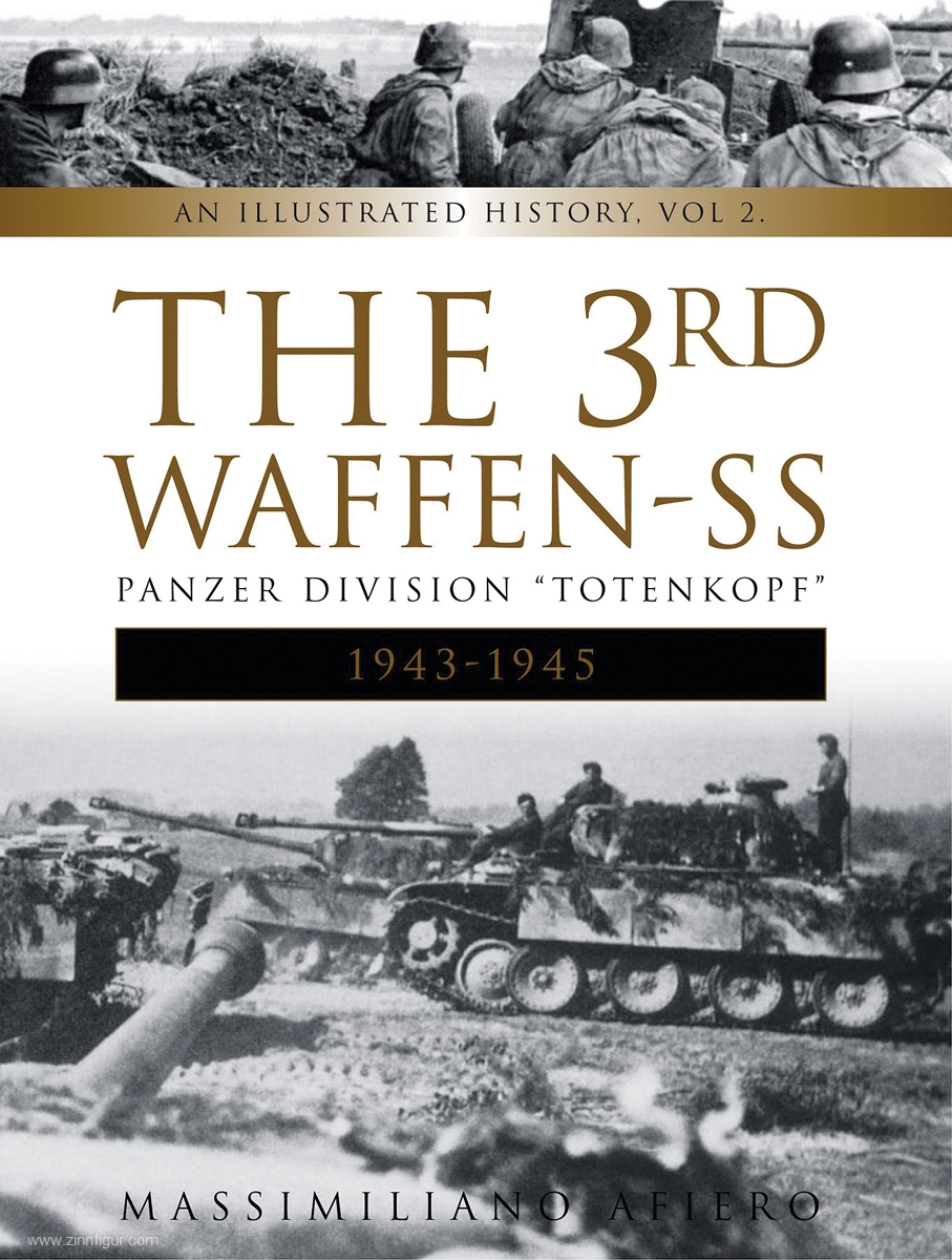 Schiffer Publishing Afiero, Massimiliano: The 3rd Waffen-SS Panzer Division 'Totenkopf'. Band 2: 1943-1945