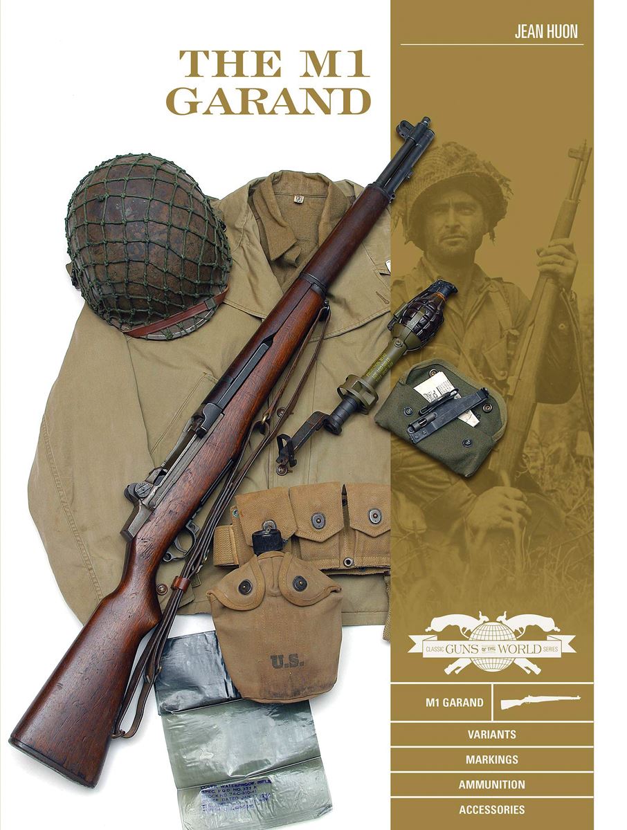 Schiffer Publishing Huon, Jean: The M1 Garand. Variants, Markings, Ammunition, Accessories