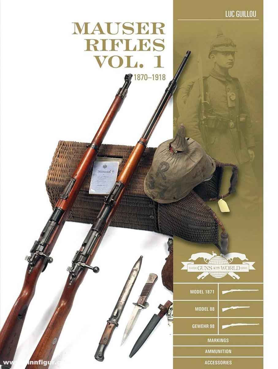 Schiffer Publishing Guillou, Luc: Mauser Rifles. Band 1: 1871-1918