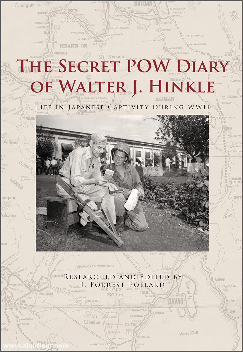 Schiffer Publishing Pollard, Forrest J.: The Secret Pow Diary of Walter J. Hinkle. Life in Japanese Captivity During WWII