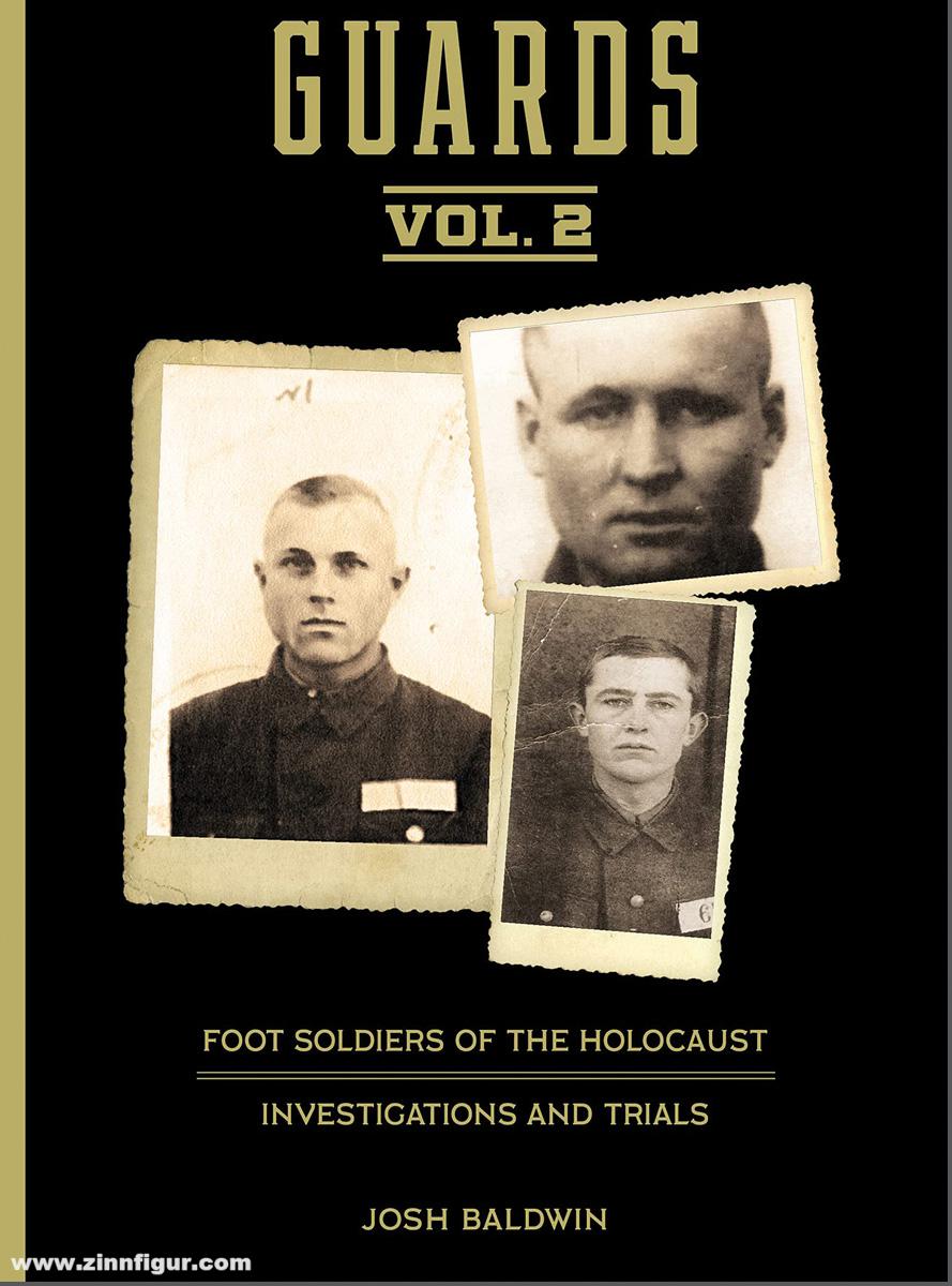 Schiffer Publishing Baldwin, Josh: Trawniki Guards - Foot Soldiers of the Holocaust. Band 2: Investigations and Trials