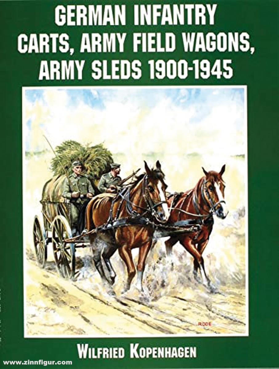 Schiffer Publishing Kopenhagen, Winfried: German Infantry Carts, Army Field Wagons, Army Sleds 1900-1945