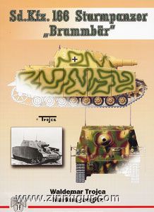 Fedorowicz Publishing Trojca, W./Jaugitz, M.: Sd.Kfz. 166 Sturmpanzer 'Brummbär'. Band 1