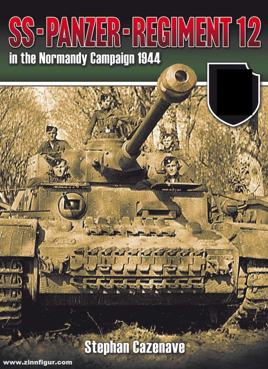 Fedorowicz Publishing Cazenave, Stephan: SS-Panzer-Regiment 12 in the Normandy Campaign 1944