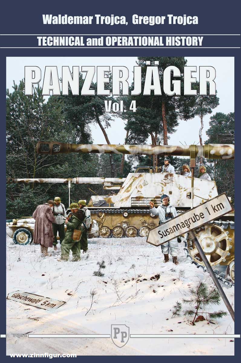 Model Hobby Trojca, Waldemar: Panzerjäger. Technical and Operational History. Band 4.