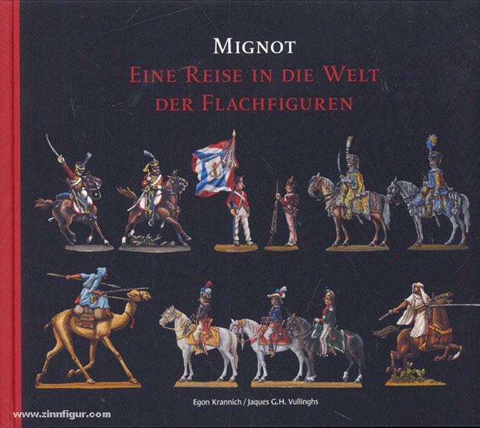 Edition Krannich Krannich, E./Vullinghs, J.G.H.: Mignot. Eine Reise in die Welt der Flachfiguren