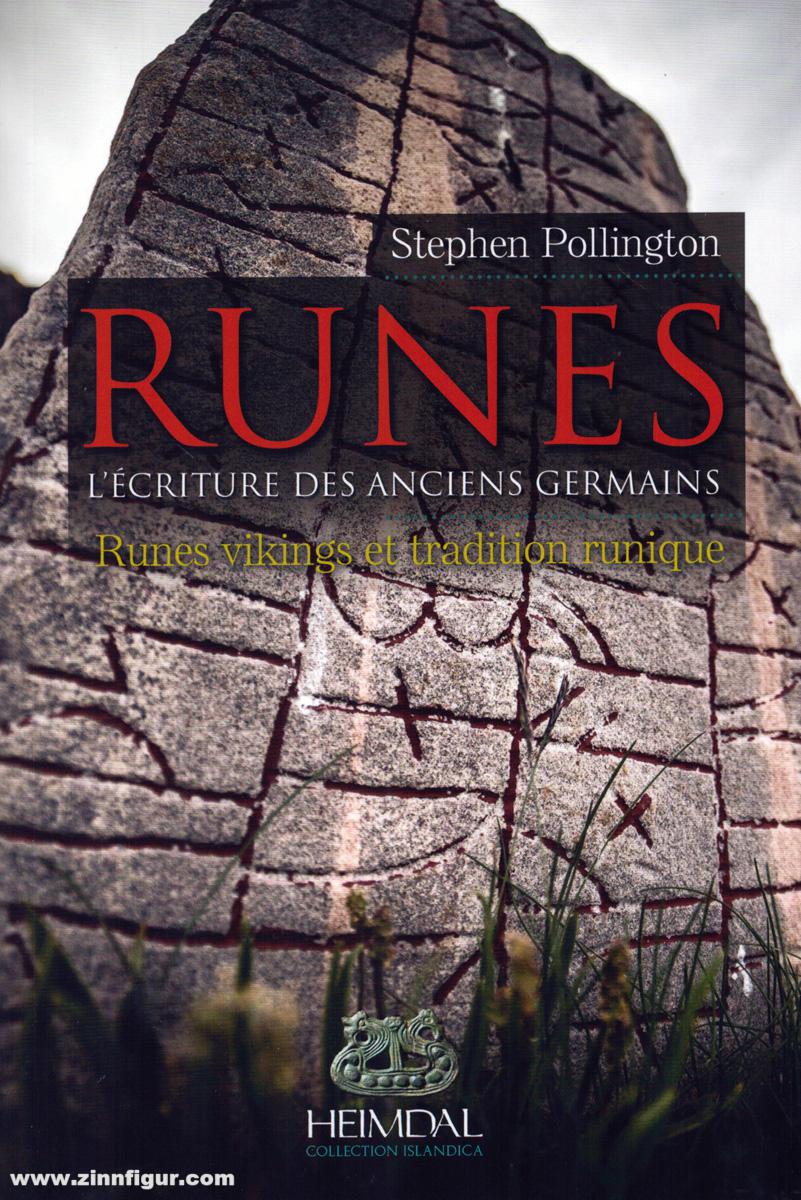 Editions Heimdal Pollington, Stephen: Runes. Band 2: Runes vikings & traditions runiques