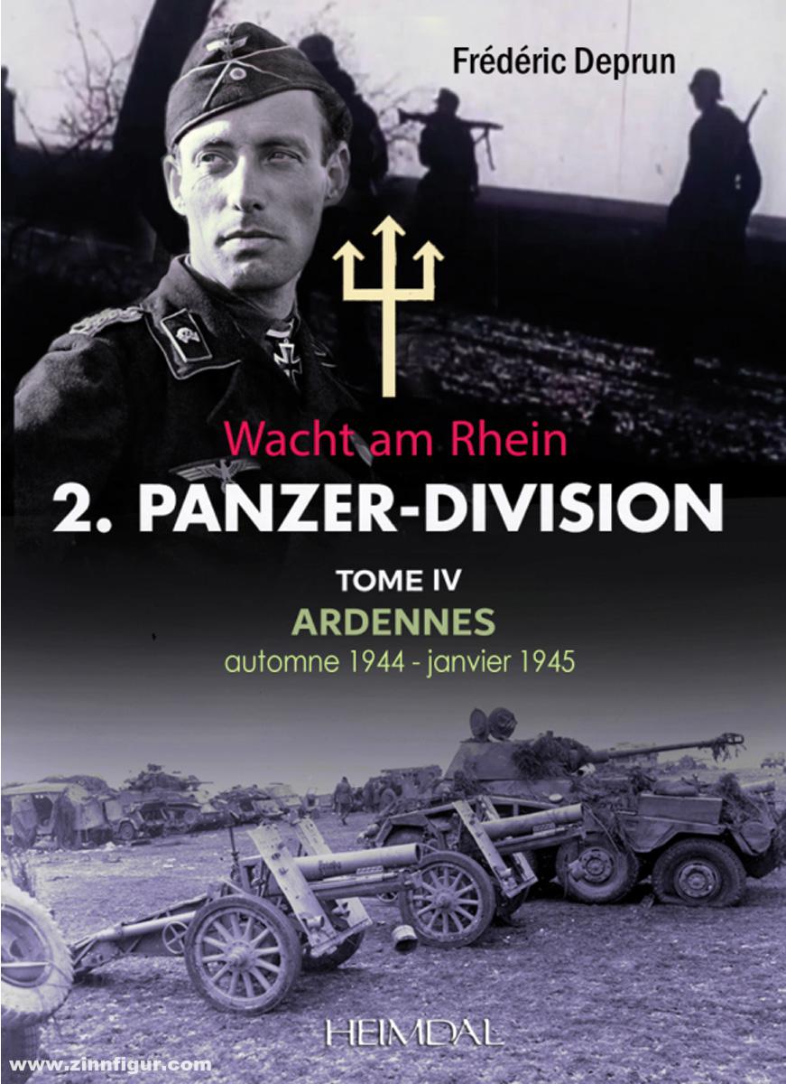 Editions Heimdal Deprun, Frédéric: 2. Panzer-Division. Band 4: Wacht am Rhein. Ardennes. Automne 1944 - Janvier 1945