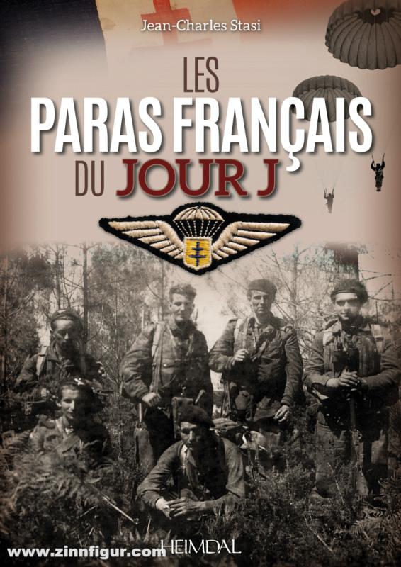 Editions Heimdal Stasi, Jean-Charles: Les Paras Français du Jour J
