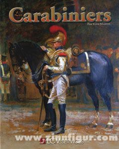 Gloire & Empire Yves Martin: Les Carabiniers