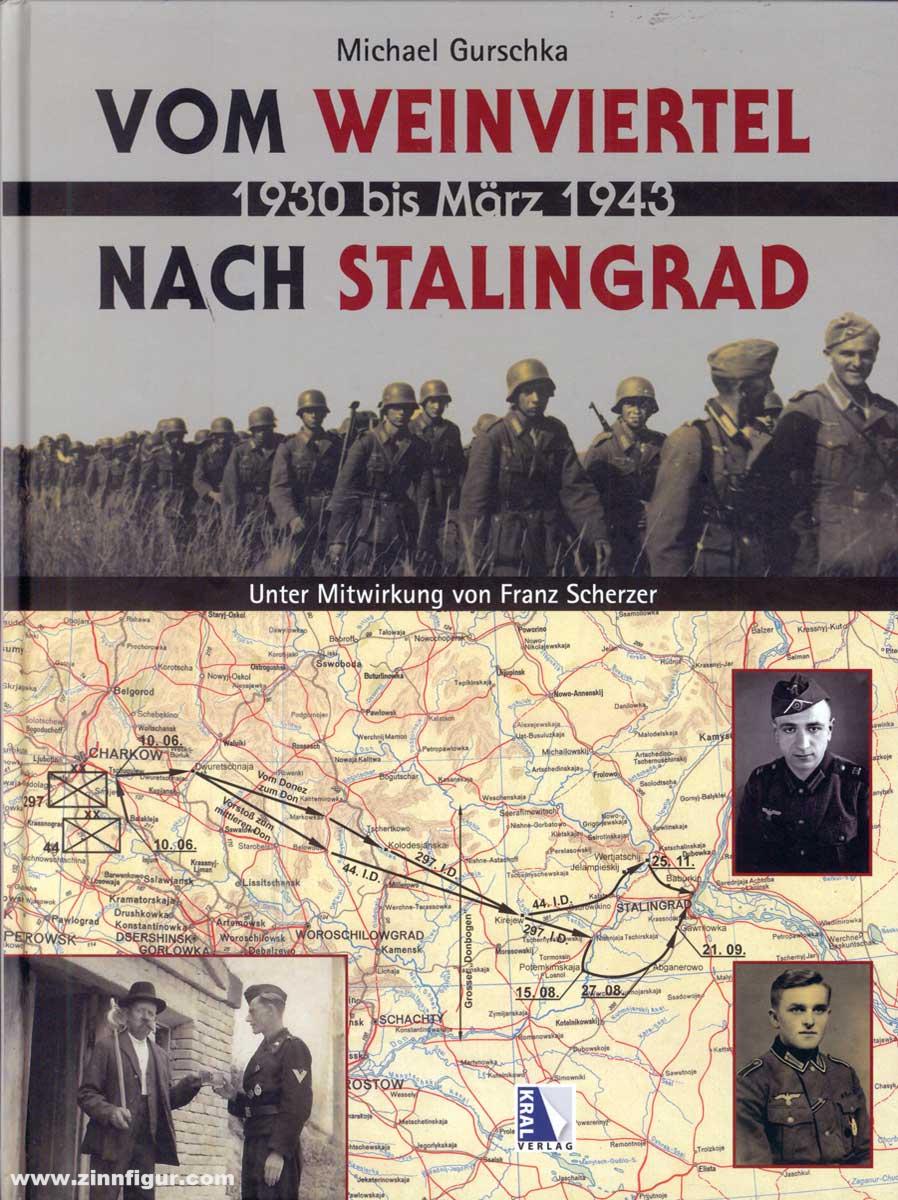 KRAL Verlag Gurschka, Michael: Vom Weinviertel nach Stalingrad. Von 1930 bis März 1943