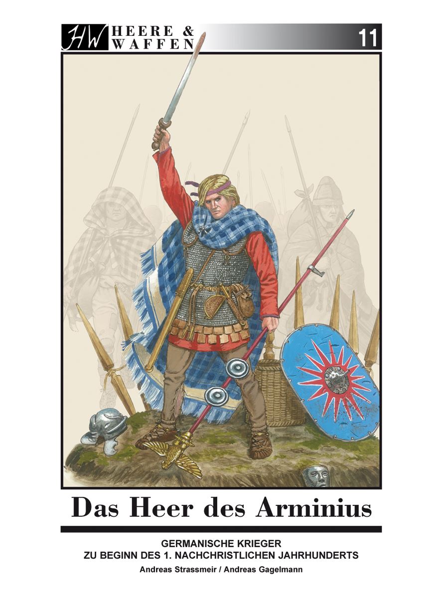 Zeughaus Verlag Strassmeir, Andreas (Text) / Gagelmann, Andreas (Illustrationen): Das Heer des Arminius