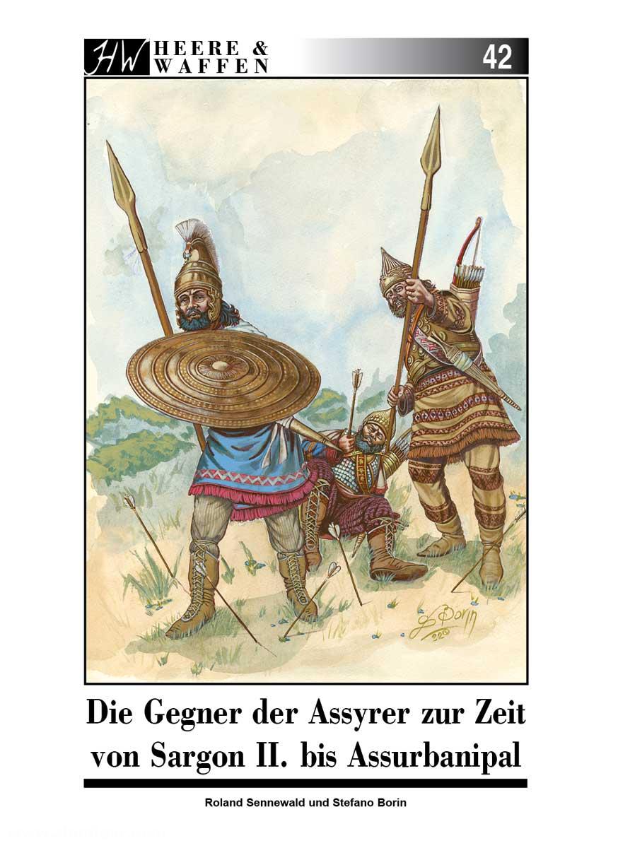 Zeughaus Verlag Sennewald, Roland: Die Gegner der Assyrer zur Zeit von Sargon II. bis Assurbanipal