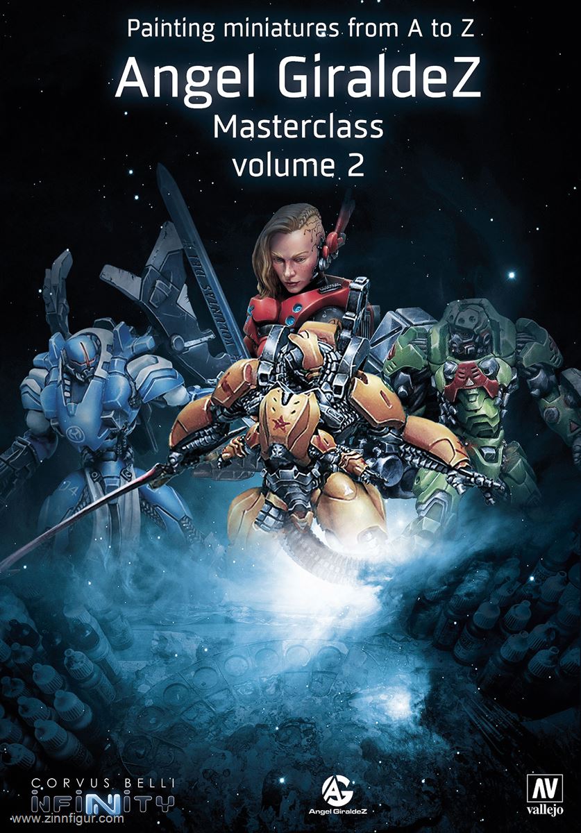 Acrylicos Vallejo Giraldez, A.: Painting Miniatures from A to Z. Angel Giraldez. Masterclass. Band 2