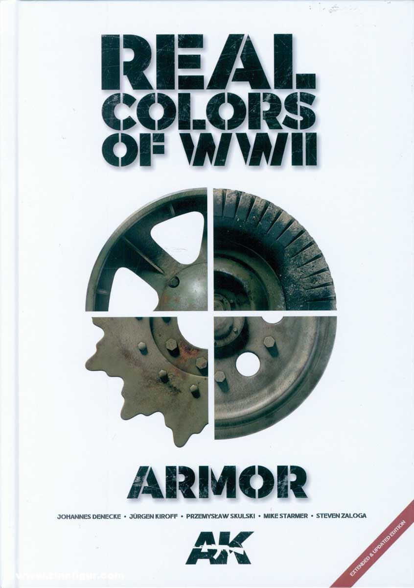 AK Interactive Kiroff, Jürgen/Skulski, Przemyslaw/Starmer, Mike/Zaloga, Steven/Dennecke, Johannes: Real Colors of WWII. Armor