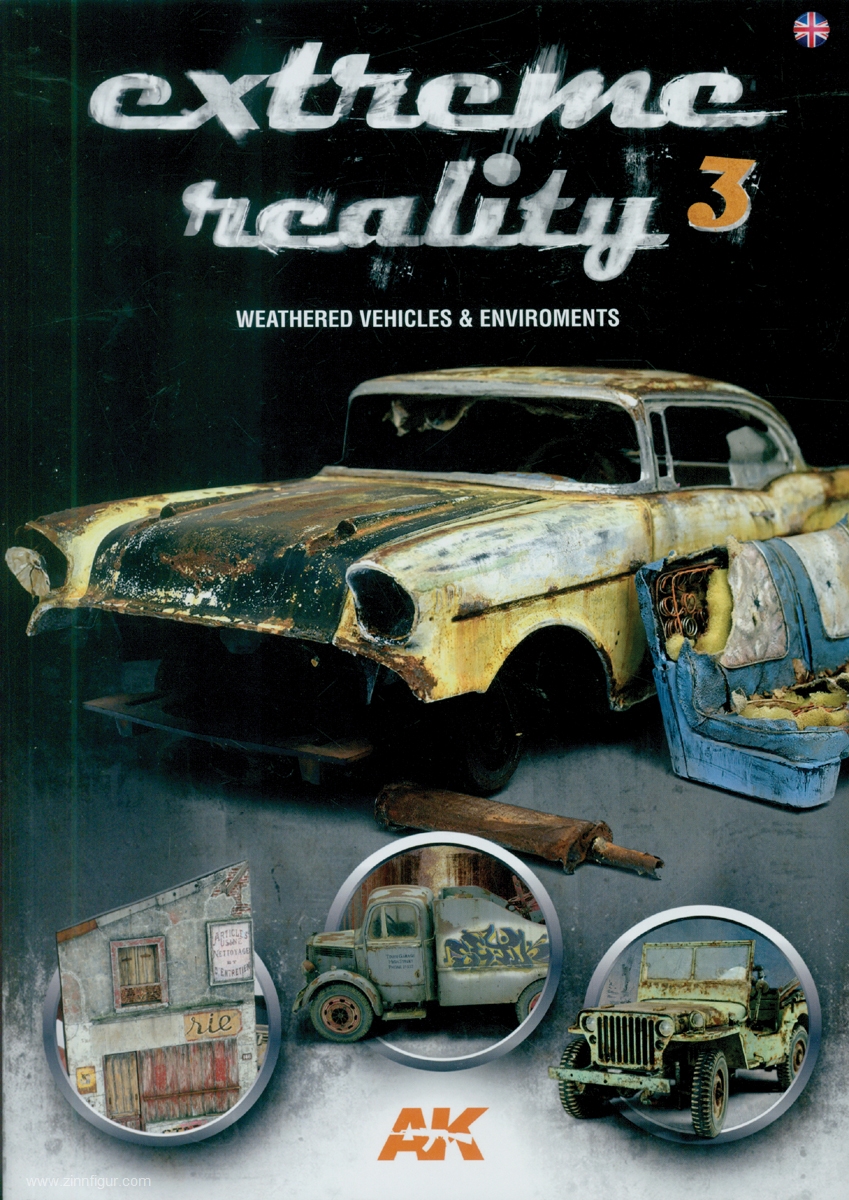 AK Interactive Extreme Reality. Band 3: Weathered Vehicles & Environments
