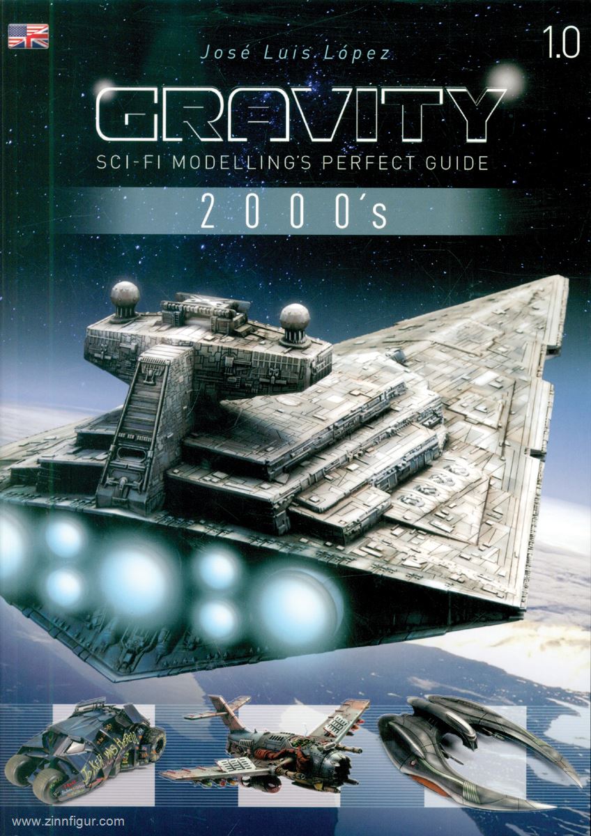 AMMO by Mig Jimenez Lopez, José Louis: Gravity 1.0. Sci-Fi Modelling's Perfect Guide. 2000's