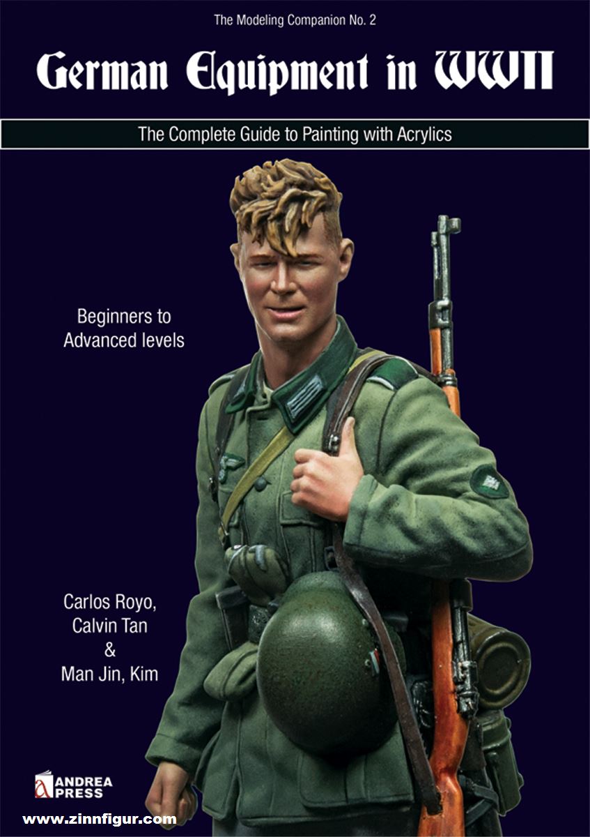 Andrea Miniatures Royo, Carlos/Tan, Calvin/Man Jin, Kim: German Equipment in WWII. The Complete Guide to Painting with Acrylics. Beginners to Advanced levels