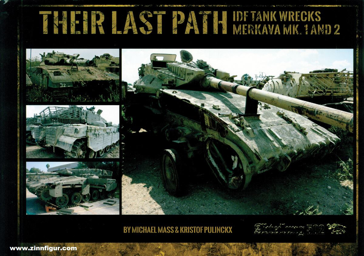 AK Interactive Mass, Michael/Pulinckx, Kristof: Their last Path. IDF Wrecks. Merkava Mk. 1 and 2